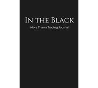 In the Black: More than a trading Journal