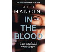 In the Blood: A gripping psychological thriller from the author of The Woman on the Ledge