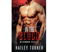 Hailey Turner In the Blood (Tascabile) Metahuman Files