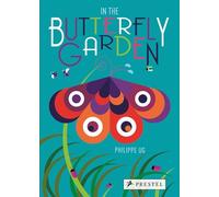 Philippe Ug In the Butterfly Garden (Copertina rigida)