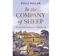 In the Company of Sheep: From Dartmoor to Shetland