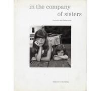 In the company of sisters. Portraits and Reflections