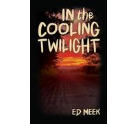 In the Cooling Twilight