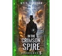 In the Crimson Spire: Doorverse 5