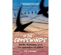 In the Crosswinds: Birds, Humans, and the Paradox of Place