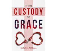In The Custody Of Grace
