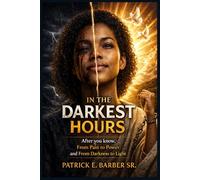 In The Darkest Hours: After You Know: 2