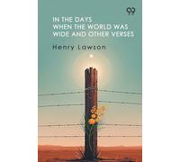 In The Days When The World Was Wide And Other Verses