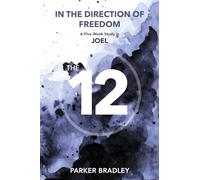 In The Direction Of Freedom: A Five Week Study In Joel
