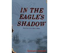 In The Eagle's Shadow