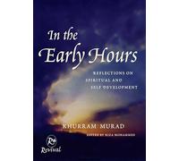 In The Early Hours: Reflections on Spiritual and Self Development