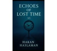 In the Echo of Lost Time: A Journey Through Farewell, Memory, and the Fading of the Self