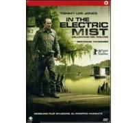 In the Electric Mist. Nell'occhio del ciclone