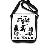 in The Fight I'm Not Here to Talk Funny Ninja Ninjutsu Graphic Borsa a tracolla bianca
