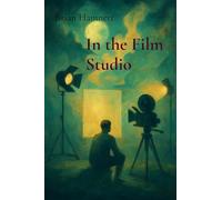 In the Film Studio: Short stories