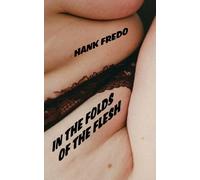In the Folds of the Flesh