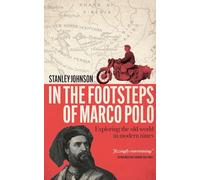 In The Footsteps of Marco Polo