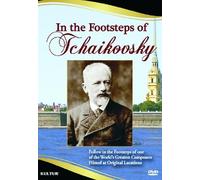 In the Footsteps of Tchaikovsky