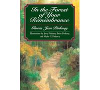 In the Forest of Your Remembrance: Thirty-three Goodly News Tellings for the Whole Family