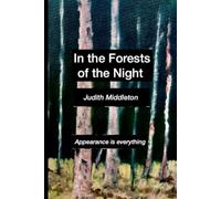 In the Forests of the Night: Appearance is everything