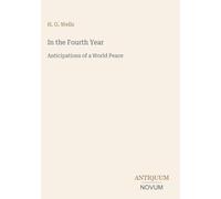 In the Fourth Year: Anticipations of a World Peace