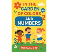 In the Garden of Colors and Numbers