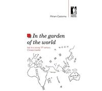 In the garden of the world. Italy to a young 19th century chinese traveler