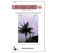 In the Ghetto: ...A Nigerian experience