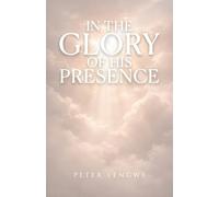In the Glory of His Presence