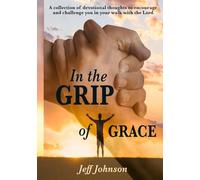 In the Grip of Grace: 365 Daily Devotions