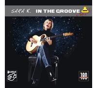 Sara K. - In The Groove