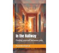 In the Hallway: Finding yourself between jobs