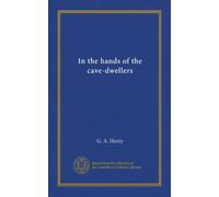 In the hands of the cave-dwellers