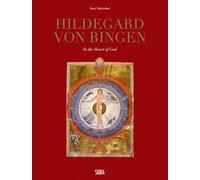 In the Heart of God: Liber Divinorum Operum: The Lucca Miniatures