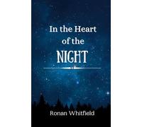 In the Heart of the Night