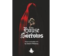 In the House of Sorrows