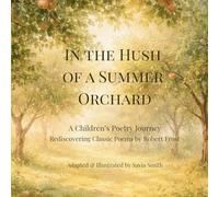 In the Hush of a Summer Orchard