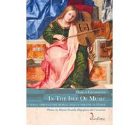 In the isle of music. A stroll through the musical sites of the c
