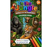 In the Jungle - Coloring Book: Animals of the rainforest