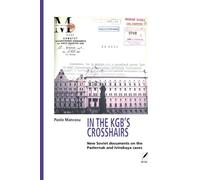 Libri Paolo Mancosu - In The KGB's Crosshairs. New Soviet Documents On The Paste
