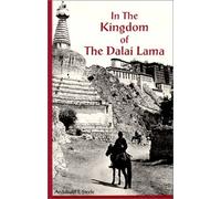 In the Kingdom of the Dalai Lama by Archibald T. Steele (1993-06-02)