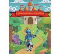 In the Land of Knights - A Colorful Quest