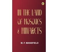 In the Land of Mosques & Minarets