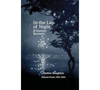 In the Lap of Night and Sixteen Sonnets
