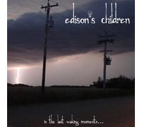 In the Last Waking Moments... by Edison's Children