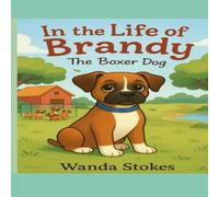 In The Life of Brandy The Boxer Dog