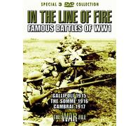 In The Line Of Fire - Famous Battles Of World War One [Edizione: Regno Unito]