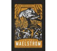 In the Maelstrom: The Waffen-SS Galicia Division and Its Legacy