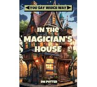 DM Potter In the Magician's House (Tascabile) You Say Which Way