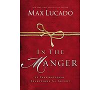 Max Lucado In the Manger (Copertina rigida)